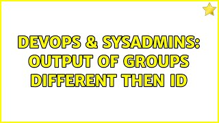 DevOps & SysAdmins: Output of groups different then id