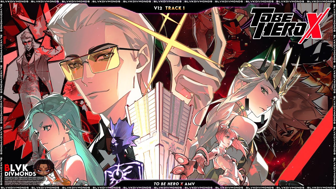 BLVK DIVMONDS - V12 「TO BE HERO X AMV」