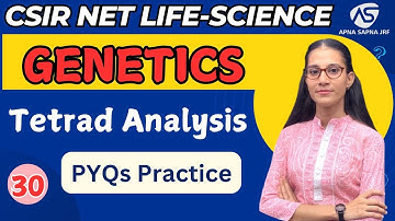 Tetrad Analysis PYQs Practice | Gene mapping | Genetics | CSIR NET LIFESTYLE #apnasapnajrf