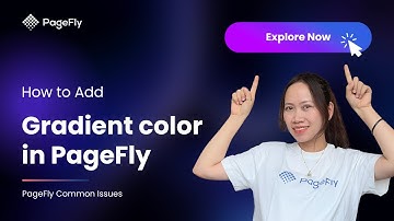 Add gradient colors to Shopify using PageFly Page Builder (Legacy Editor)