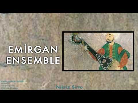 Emirgan Ensemble - Nikriz Sirto [ Klasik Osmanlı Müziği © 1995 Kalan Müzik ]