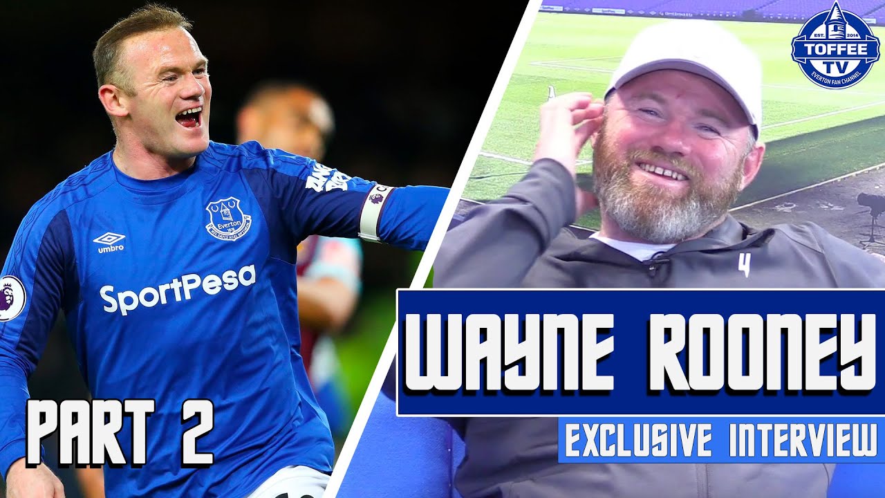 Wayne Rooney Exclusive Interview Part 2 Returning To Everton From