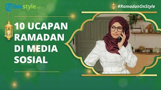 10 Ucapan Selamat Ramadan untuk Teman dan Keluarga yang Dapat Dijadikan Status di Media Sosial