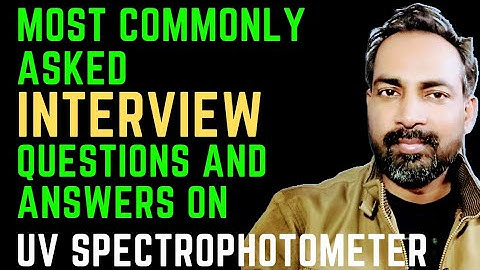 uv visible spectroscopy Question for Interview | what is Beer
