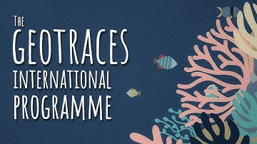 Understanding the Oceans - The GEOTRACES International Programme (subtitles in 10 languages)