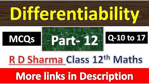 Differentiability | Class 12th R D Sharma Maths Solution | Dhanpat Rai Publication | Part 12