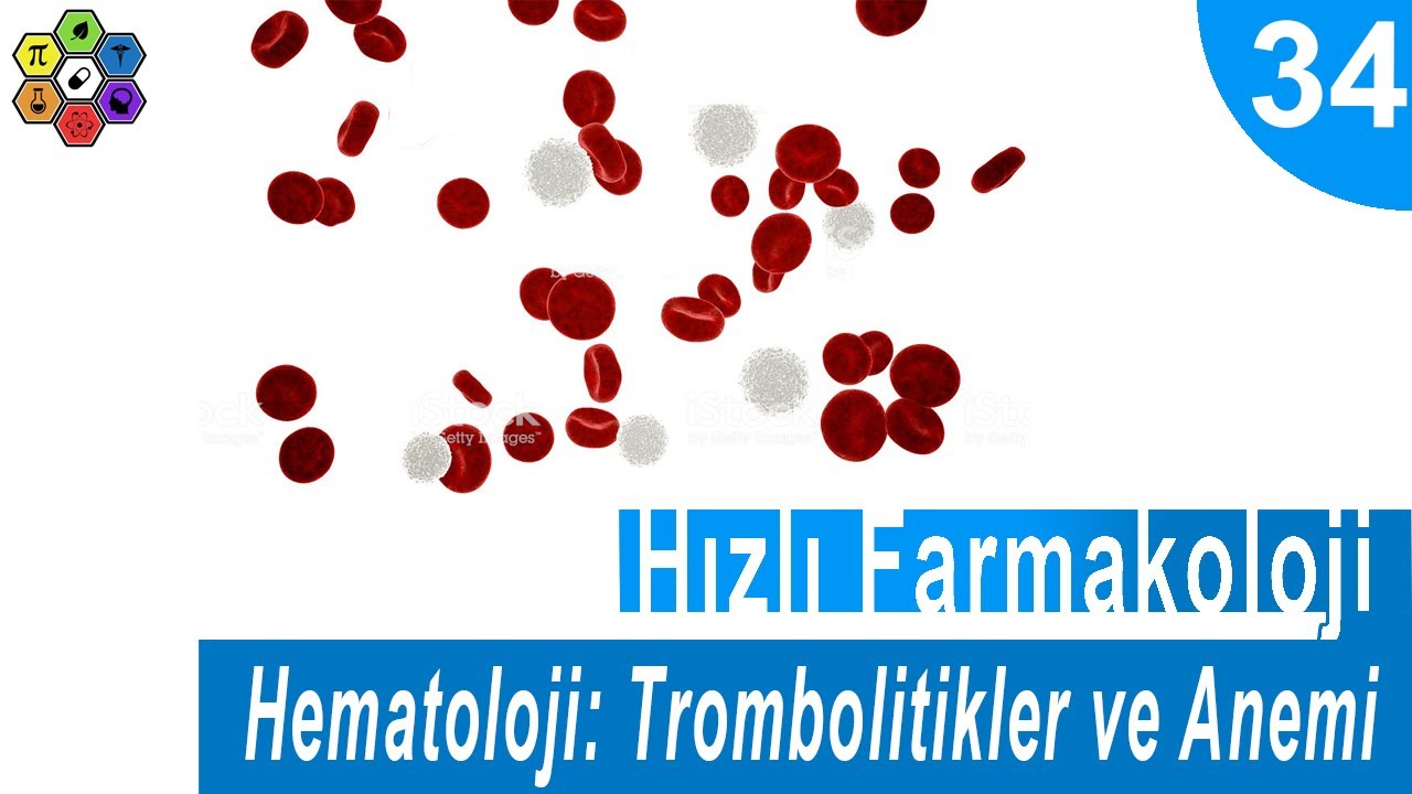 HEMATOLOJİ: TROMBOLİTİKLER VE ANEMİ | Hızlı Farmakoloji #34