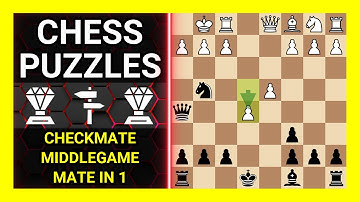 Chess Puzzles to Practice. Themes: Checkmate, Middlegame, Mate in 1. Learn Chess