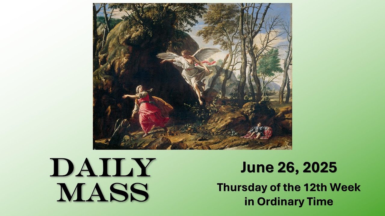 [5-Min Daily Mass with Sacred Art] June 26, Thursday of the 12th Week in Ordinary Time