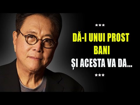 Acesta este secretul celor bogați! Robert Kiyosaki - Cele mai bune citate!