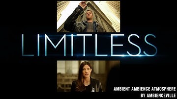 Limitless (CBS TV Series) | Ambient Ambience Atmosphere