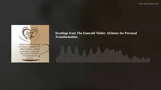 Readings from The Emerald Tablet: Alchemy for Personal Transformation