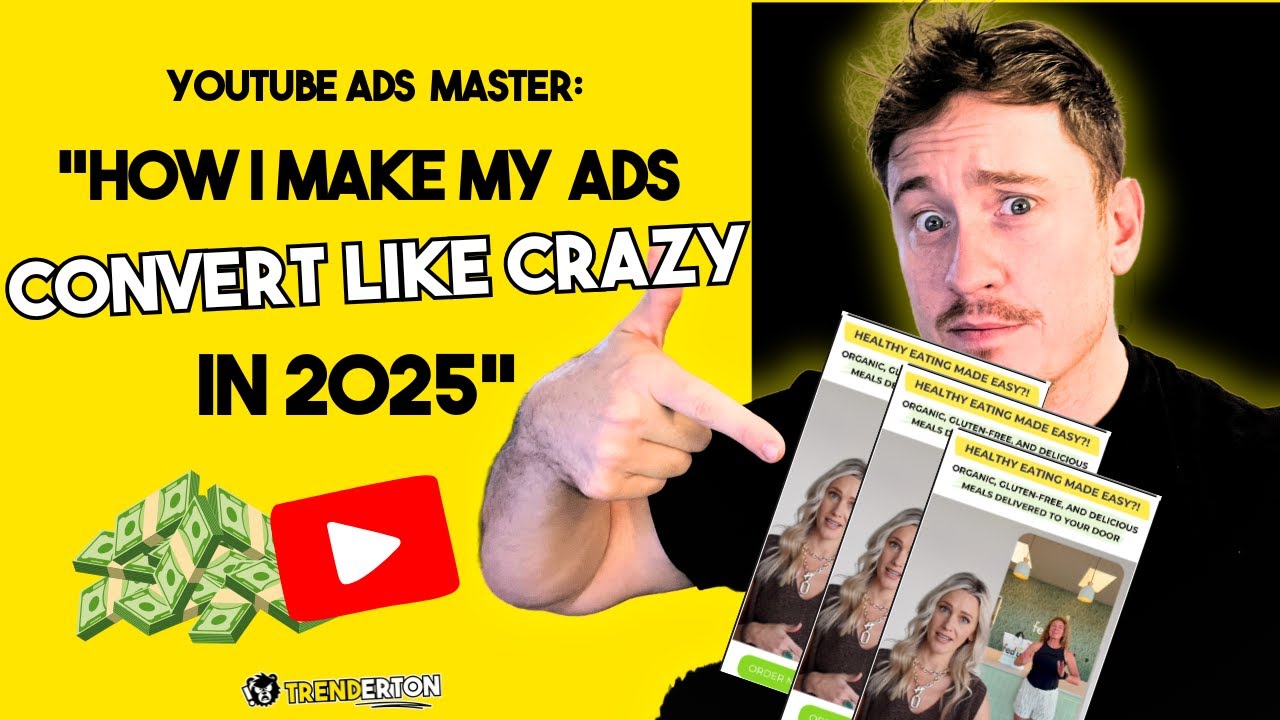 YouTube Ads Master: "How I Make My Ads Convert Like CRAZY in 2025 ...