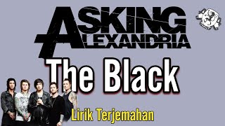 Asking Alexandria - The Black | (Lirik Terjemahan)🎵