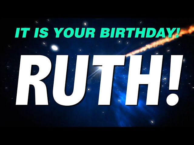 HAPPY BIRTHDAY RUTH! This is your gift.