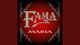 Video thumbnail of "Fama - Maria"