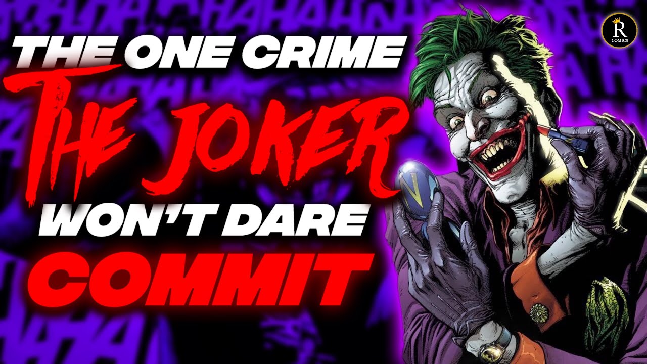 FORBIDDEN! The One Crime The Joker WON’T Dare Commit - YouTube