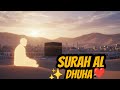 Surah Ad-Duha: Wahi Rukne Ka Raaz Aur Allah Ka Pyar | Nabi ﷺ Par Nazil Hone Wali Umeed Ki Aayat