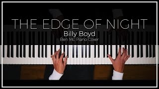 Billy Boyd - The Edge of Night (Pippin's Song) | Ben Mc Piano Cover