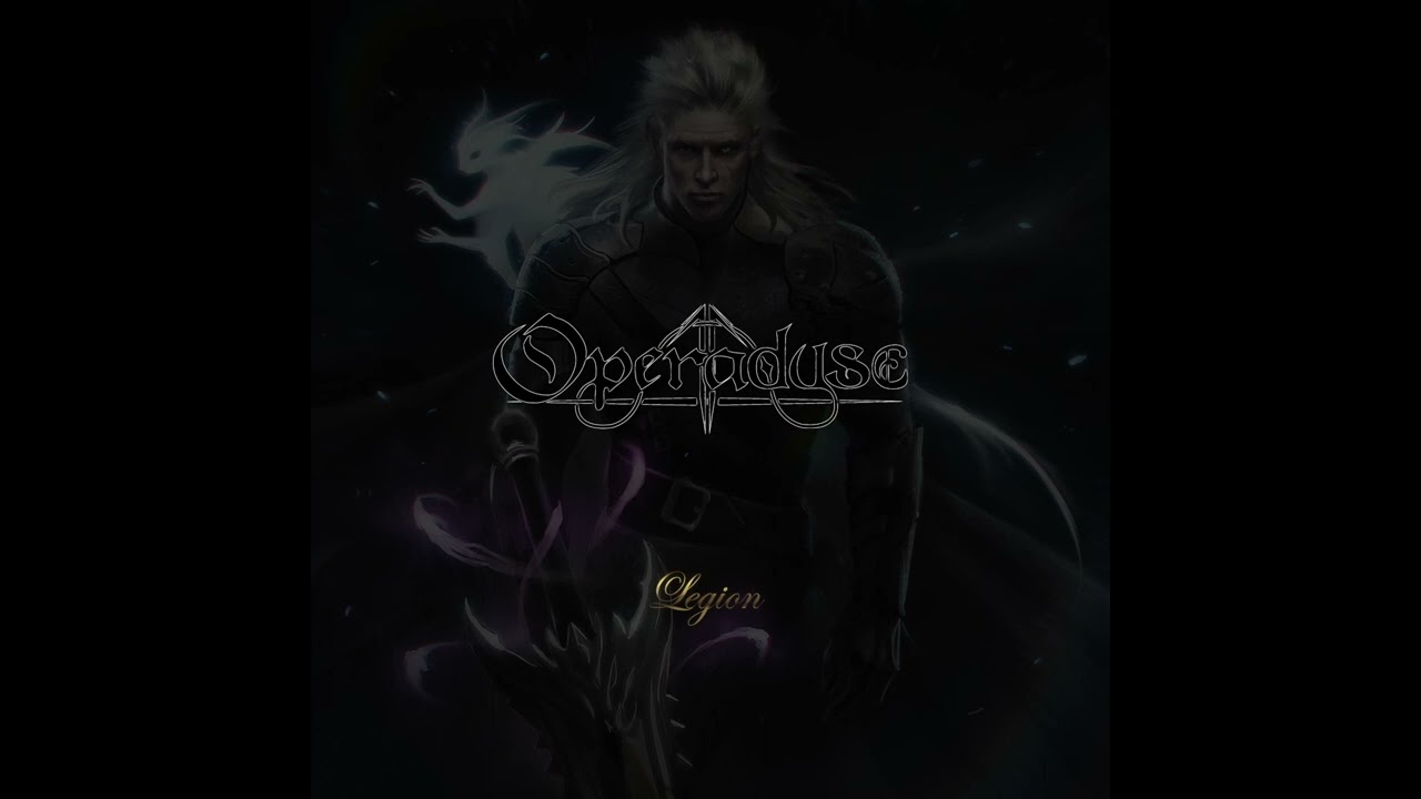 Operadyse: Legion "Special version"