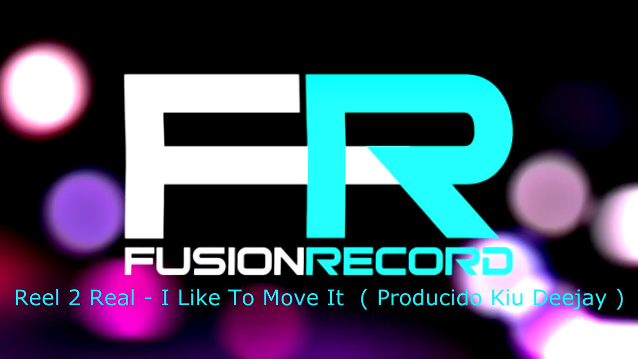 Reel 2 Real   I Like To Move It   ( Producido Kiu Deejay )