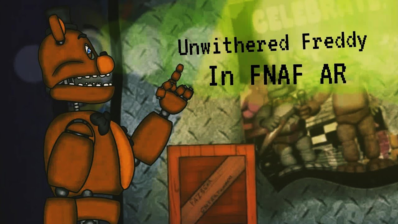 [FNAF/DC2]fnaf unwithered Freddy in fnaf ar - YouTube