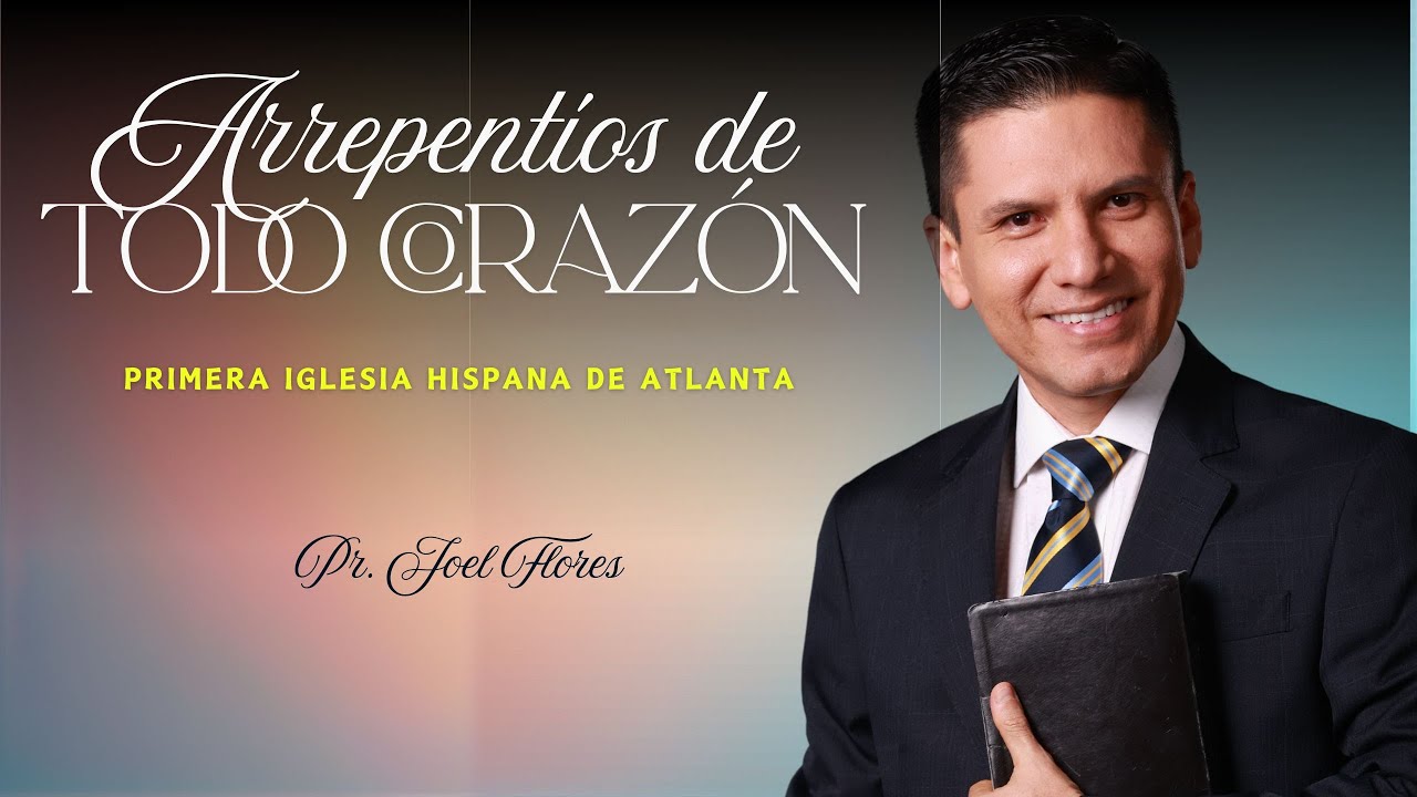 Arrepentíos de todo corazón