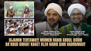 'NGAKAK BANGET!!' MOMEN HABIB ABDUL QODIR BA'ABUD DIBUAT KAGET OLEH HABIB DARI HADRAMAUT