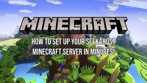 How To Setup A Minecraft Server in Minutes With SeekaHost Game Servers