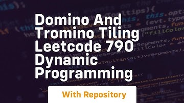domino and tromino tiling leetcode 790 dynamic programming