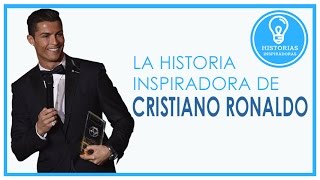 Cristiano Ronaldo, La Inspiradora Historia De Lucha y Sacrificio De La Súper Estrella Del Futbol