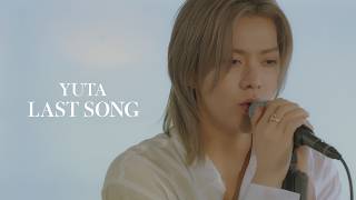 YUTA ユウタ ‘LAST SONG' Special Movie