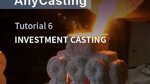 How to use AnyCasting v6.9 - Tutorial 6 Investment Casting