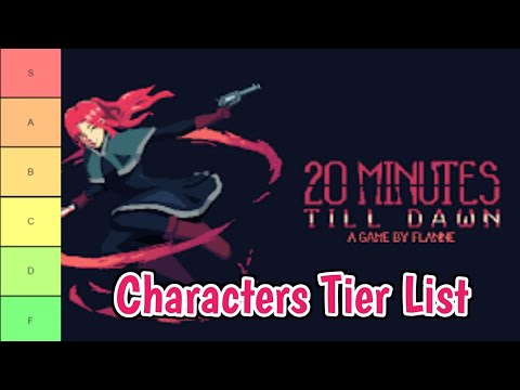 20 Minutes Till Down Character Tier List | All Characters Ranked From Best To Worse