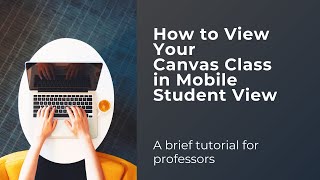 How to View Your Canvas Class in Mobile Student View