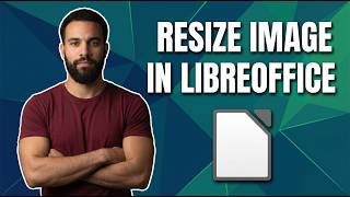 How To Resize Image In LibreOffice Easy Guide