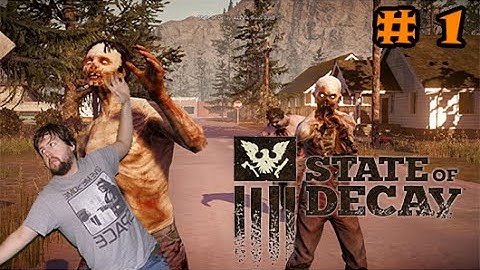 State of Decay - Ep.1: ARE YOU OKAY ED?!