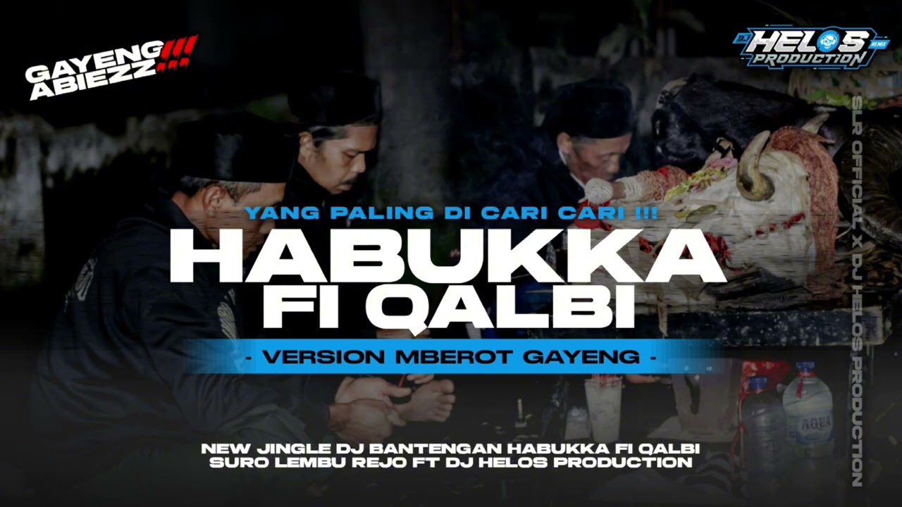 DJ BANTENGAN‼️HABUKKA FI QALB (SPECIAL RAMADHAN) ft @djhelossproductionprc5186 