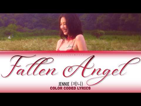 JENNIE (제니) 'FALLEN ANGEL' Lyrics ( ENG | Color Coded Lyrics )