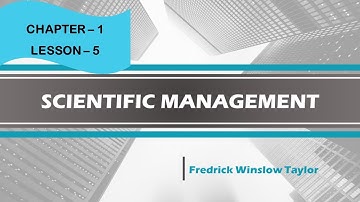Scientific Management Theory | Fredrick Winslow Taylor | Principles of Management