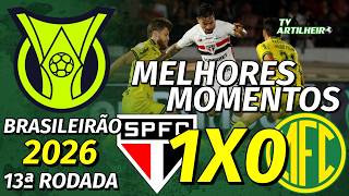 [Série A '26] 13ª Rodada | São Paulo FC 1 X 0 Mirassol | Melhores Momentos | TV ARTILHEIRO