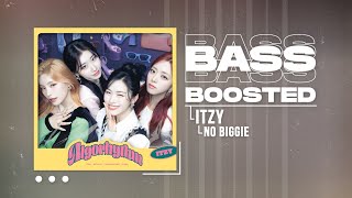 ITZY - No Biggie [BASS BOOSTED]