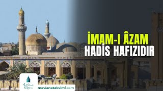 İmam-I Âzam Hadi̇s Hafizidir