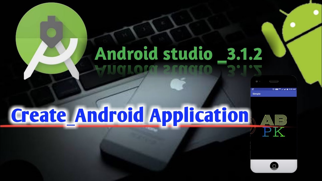 Create Application for android studio 3.0.2 - YouTube