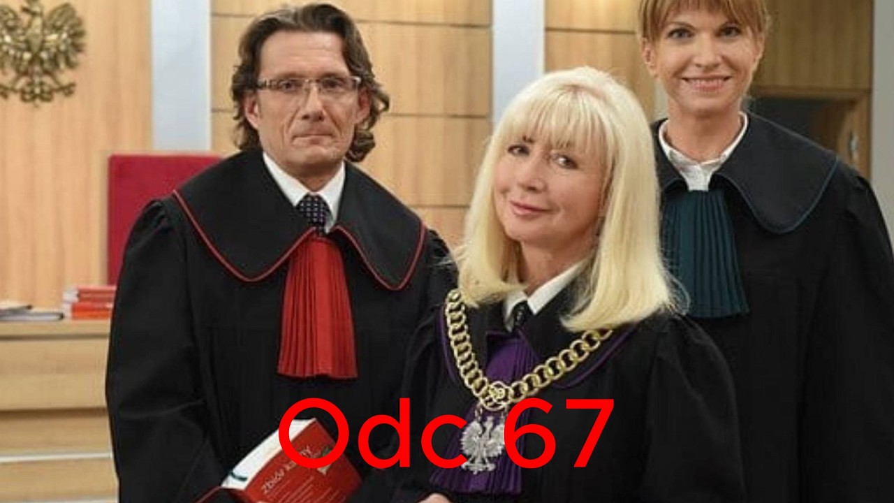 Sędzia Anna Maria Wesołowska odc 67
