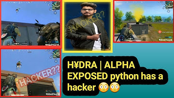 HYDRA | ALPHA EXPOSED HACKER !!! || [ Bi ] PYTHON EXPOSED BY ALPHA CLASHER || ALPHA IS HACKER OR NOT