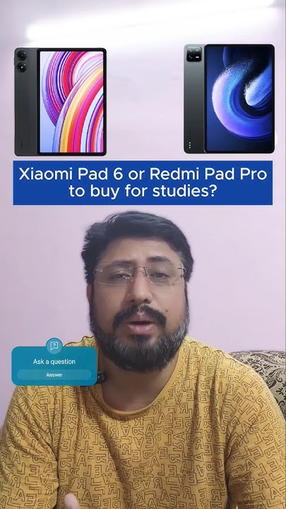 Best Tablet For Study Purpose Redmi Pad Pro 5G or Xiaomi pad 6 for study? Best tablet for students