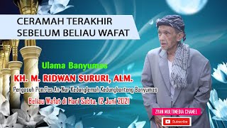 CERAMAH TERAKHIR KH.M. RIDWAN SURURI