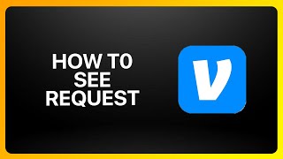 How To See Venmo Request Tutorial