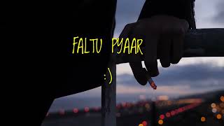 Miniatura de "Faltu Pyaar - Hasan Raheem | Natasha Noorani | Talal Qureshi (Slowed+Reverb) 🌻"